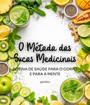 Capa - O Método dos Sucos Medicinais - Ebookfy